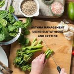 Asthma Management Using Glutathione and Cystine