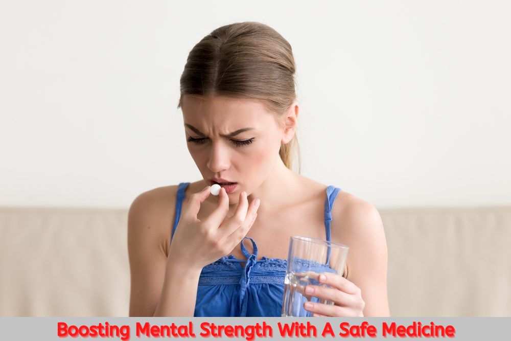 Boosting Mental Strength With A Safe Medicine