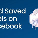 How to View Saved Reels on Facebook